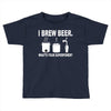 i brew beer what's your superpower Toddler T-shirt