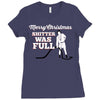 merry christmas shitter was full Ladies Fitted T-Shirt
