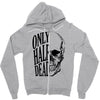 only half dead Zipper Hoodie