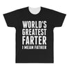 World's Greatest Farter I Mean Father All Over Men's T-shirt