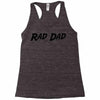 rad dad Racerback Tank