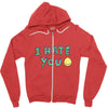 I HATE YOU Zipper Hoodie
