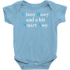 classy sassy and a bit smart assy Baby Onesie
