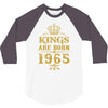 kings are born in 1965 3/4 Sleeve Shirt