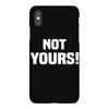 Not Yours iPhoneX
