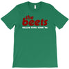 the beets T-Shirt