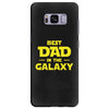 Best Dad in the Galaxy Samsung Galaxy S8 Plus