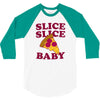 slice slice baby pizza tee 3/4 Sleeve Shirt