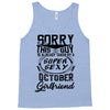 This Guy Is Taken By A Super Sexy October Girlfriend Tank Top