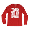 you're not my supervisor Long Sleeve Shirts