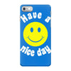 have a nice day iPhone 7 Case