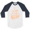 Never Give Up Uterine Cancer Awareness 3/4 Sleeve Shirt