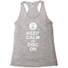 keep calm and disc golf on target frisbee basket Racerback Tank