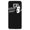 alright dave Samsung Galaxy S7 Case