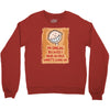 i'm smiling because i have no idea what's going on Crewneck Sweatshirt