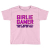 girlie gamer Toddler T-shirt