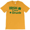 irish i were drunk T-Shirt