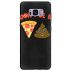 don't be a pizza of shit poop Samsung Galaxy S8 Plus