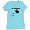 i wet my plants Ladies Fitted T-Shirt