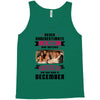 Never Underestimate A Man Who Watches Friends And Was Born in December Tank Top