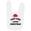 this girl loves christmas Baby Bibs
