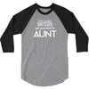 Only The Best Only The Best Moms Get Promoted To Aunt 3/4 Sleeve Shirt