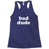 bad dude Racerback Tank