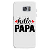 Hello Papa Samsung Galaxy S7