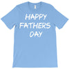 happy father&rsquo;s day 3 T-Shirt