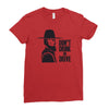 don't drink or drive Ladies Fitted T-Shirt