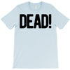 dead T-Shirt