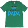 Only the Best Dads get Promoted to Papa T-Shirt