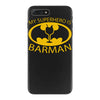 my superhero is barman iPhone 7 Plus Case