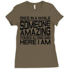 once in a while someone amazing comes along Ladies Fitted T-Shirt