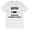 botox expression T-Shirt