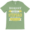 Nobody Is Perfect But If You Are A Stepdad You Are Pretty Damn Close T-Shirt