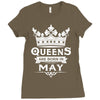Queens Are Born In May Ladies Fitted T-Shirt