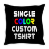 single color custom t shirt Throw Pillow