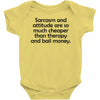sarcasm and attitude Baby Onesie