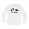 Disculpame Ya Es Septiembre? Long Sleeve Shirts
