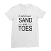 id rather have sand in my toes Ladies Fitted T-Shirt