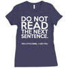 do not read the next sentence funny Ladies Fitted T-Shirt