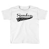 sunday funday Toddler T-shirt