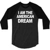 i am the american dream funny shirt wire the omar 3/4 Sleeve Shirt