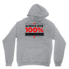 always give 100%, unless you're donating blood Unisex Hoodie
