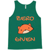 zero fox given Tank Top