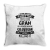 Super Cool Gran Of A Freaking Awesome Grandson Throw Pillow