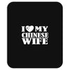i love my chinese wife Mousepad