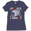 don't mess with me i shoot Ladies Fitted T-Shirt