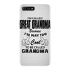 I&rsquo;m Called Great Grandma Because I&rsquo;m Way Too Cool To Be Called Gra iPhone 7 Plus Case